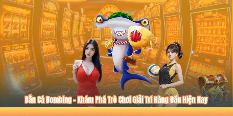 Bắn Cá Bombing – Khám Phá Trò Chơi Giải Trí Hàng Đầu Hiện Nay 2 Bắn Cá Bombing – Khám Phá Trò Chơi Giải Trí Hàng Đầu Hiện Nay