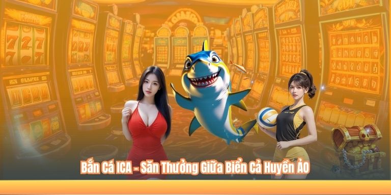 Bắn Cá ICA – Săn Thưởng Giữa Biển Cả Huyền Ảo 1 Bắn Cá ICA – Săn Thưởng Giữa Biển Cả Huyền ẢO