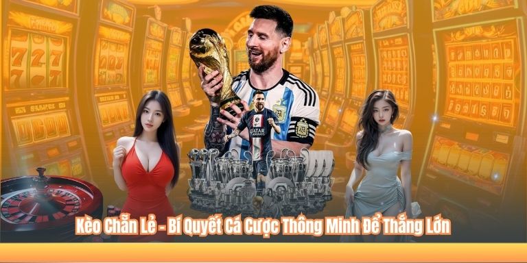 Kèo Chẵn Lẻ – Bí Quyết Cá Cược Thông Minh Để Thắng Lớn 2025 3 Kèo Chẵn Lẻ – Bí Quyết Cá Cược Thông Minh Để Thắng Lớn