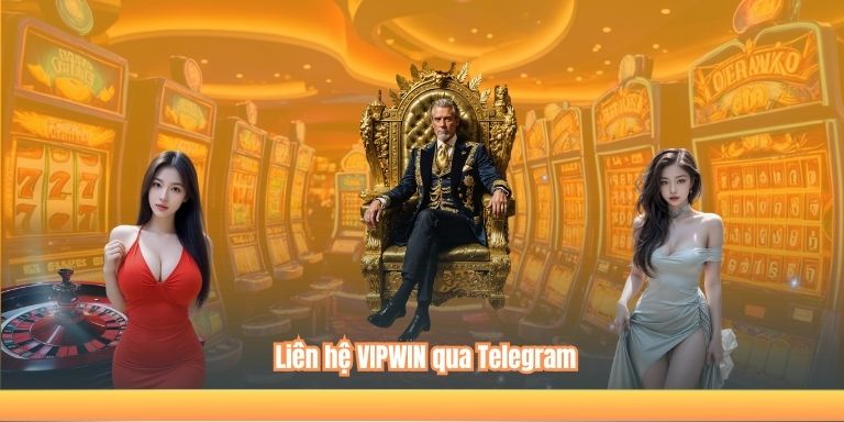 LIÊN HỆ VIPWIN 5 Liên hệ VIPWIN qua Telegram