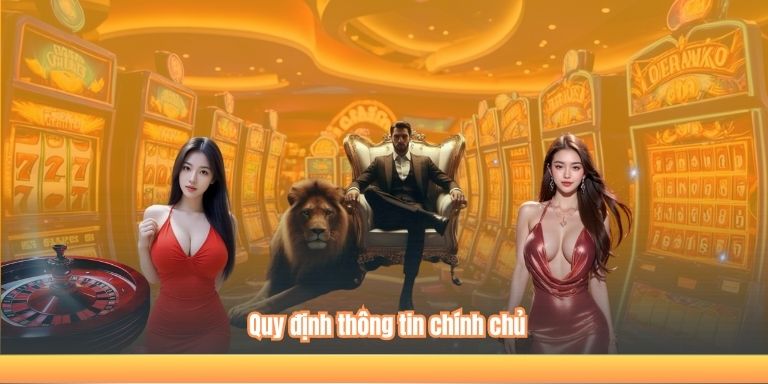 ĐẠI LÝ VIPWIN 5 Quy định thông tin chính chủ