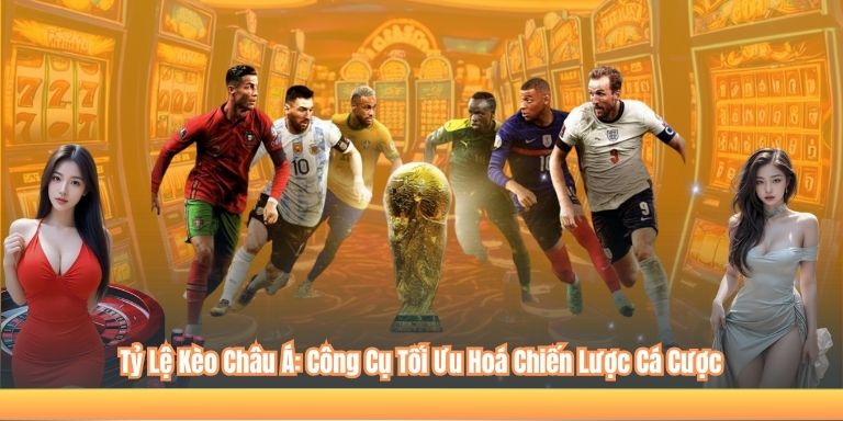 Tỷ Lệ Kèo Châu Á: Công Cụ Tối Ưu Hoá Chiến Lược Cá Cược 5 Tỷ Lệ Kèo Châu Á: Công Cụ Tối Ưu Hoá Chiến Lược Cá Cược